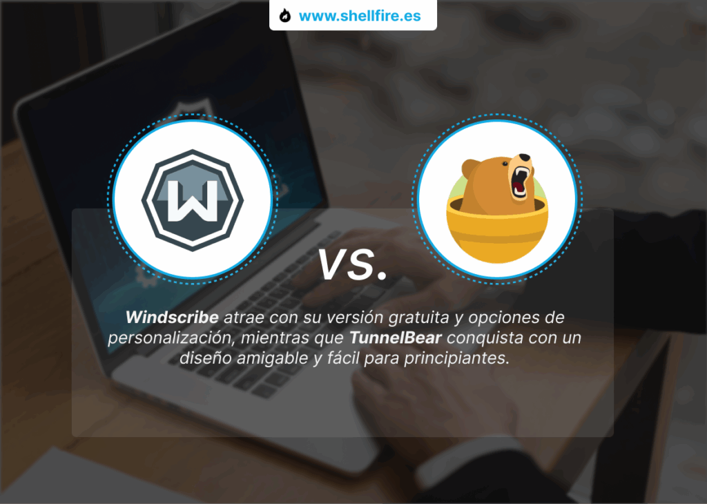 Windscribe vs TunnelBear